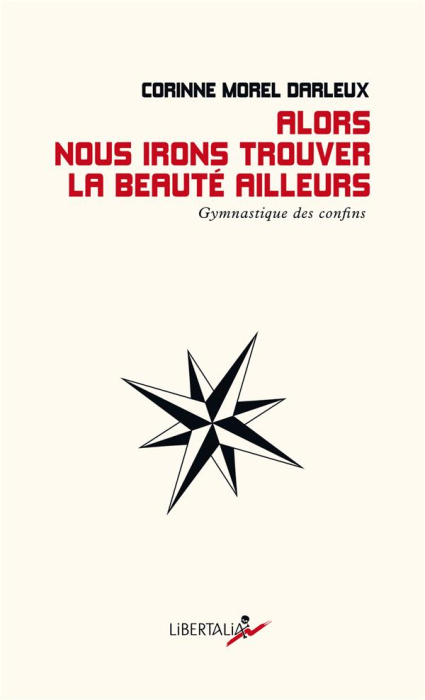 Emprunter Alors nous irons trouver la beauté ailleurs. Gymnastique des confins livre