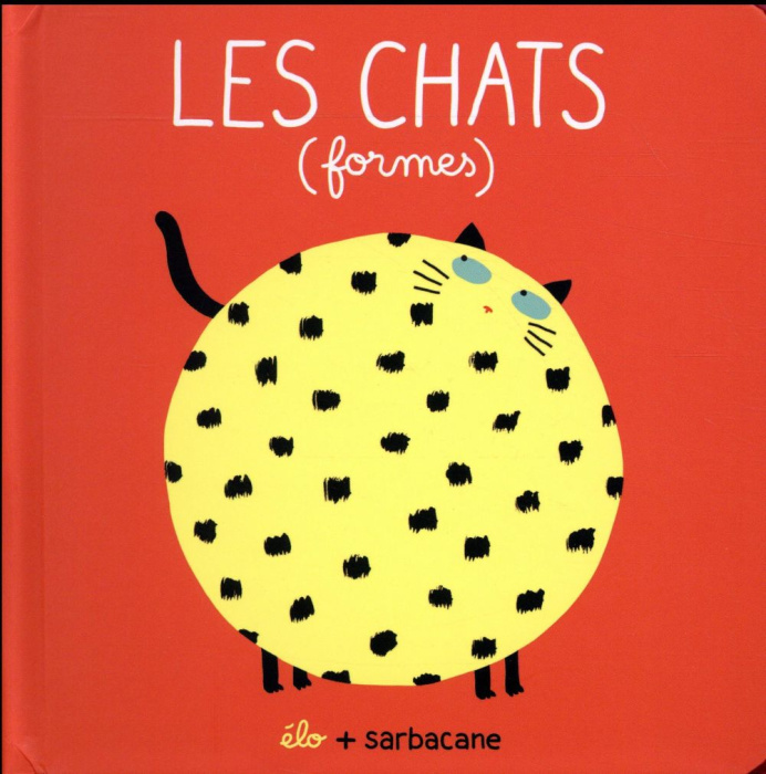 Emprunter Les chats (formes) livre