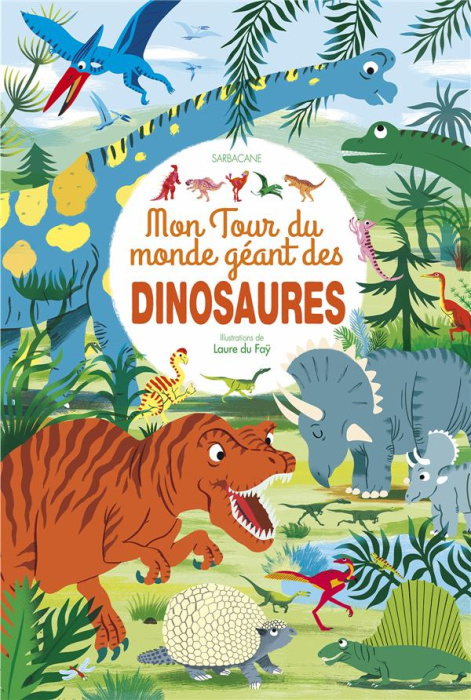 Emprunter MON TOUR DU MONDE GEANT DES DINOSAURES livre