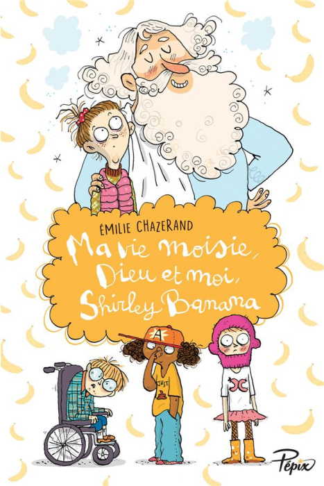 Emprunter Ma vie moisie, Dieu et moi, Shirley Banana livre