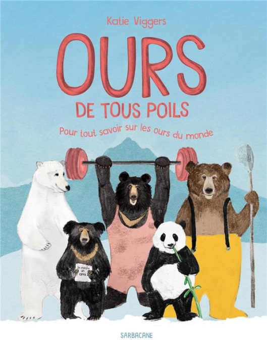 Emprunter Ours de tous poils. Pour tout savoir sur les ours du monde livre