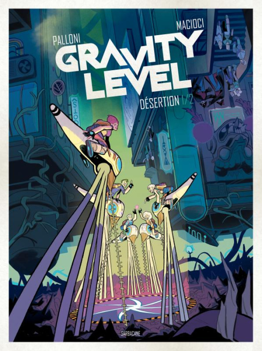 Emprunter Gravity Level Tome 1 : Désertion livre