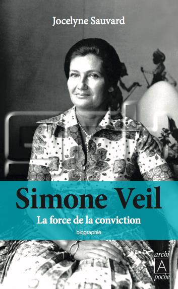 Emprunter Simone Veil, la force de la conviction livre
