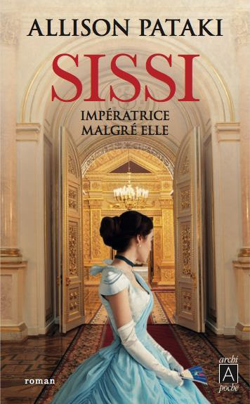 Emprunter Sissi, impératrice malgré elle livre