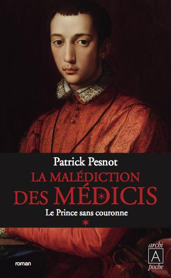 Emprunter La malédiction des Médicis Tome 1 : Le prince sans couronne livre