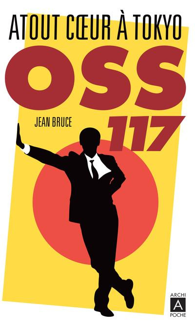 Emprunter OSS 117 : Atout coeur à Tokyo livre