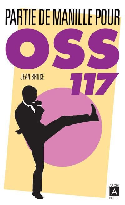 Emprunter OSS 117 : Partie de Manille pour OSS 117 livre