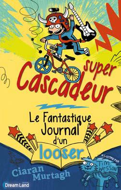 Emprunter Le fantastique journal d'un nullos Tome 1 : Super casse-cou livre