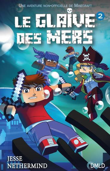Emprunter Le glaive des mers/2/une aventure non-officielle de Minecraft / Le glaive des mers livre