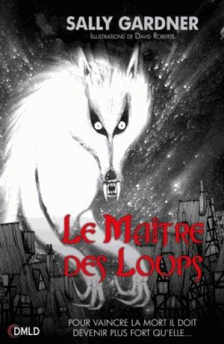 Emprunter Le maître des loups livre