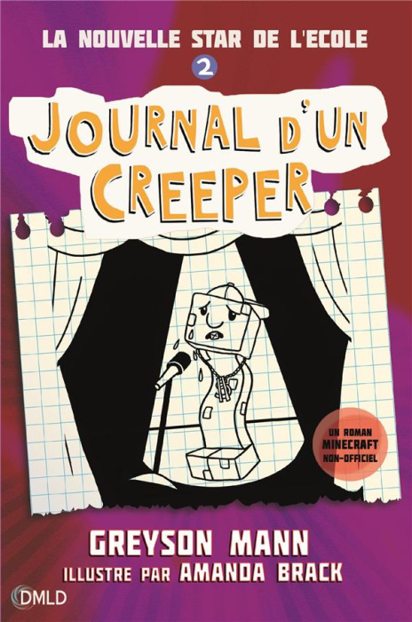 Emprunter Journal d'un creeper Tome 2 : La nouvelle star de l'école livre
