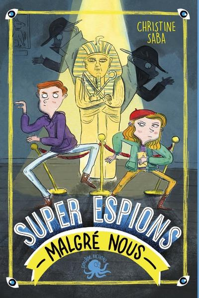 Emprunter Super espions (malgré nous) livre
