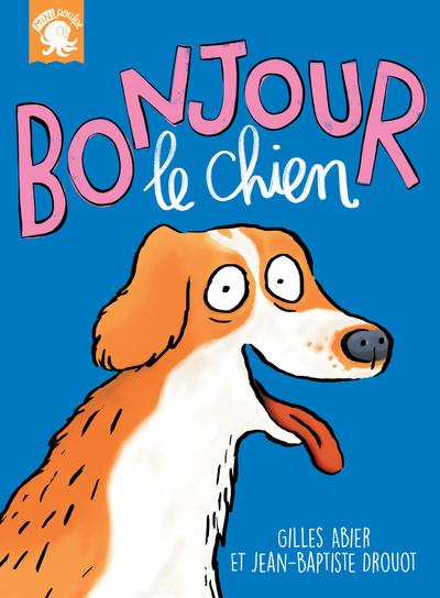 Emprunter Bonjour, le chien livre