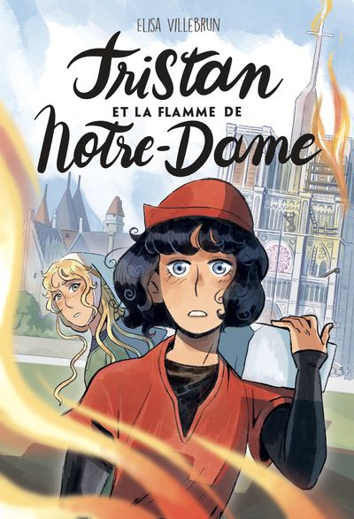 Emprunter Tristan et la flamme de Notre-Dame livre