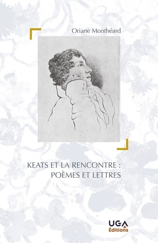 Emprunter Keats et la rencontre : poèmes et lettres livre