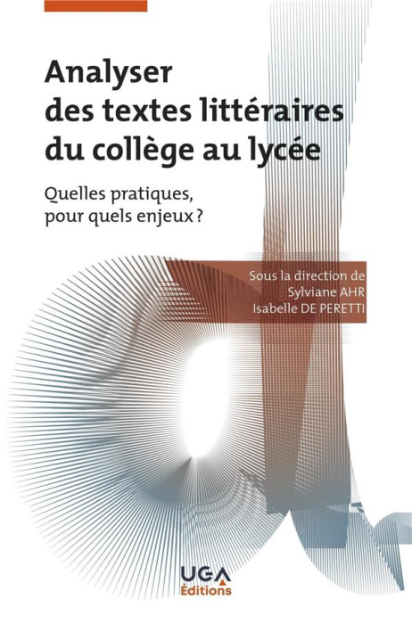 Emprunter Analyser des textes littéraires du collège au lycée. Quelles pratiques, pour quels enjeux ? livre