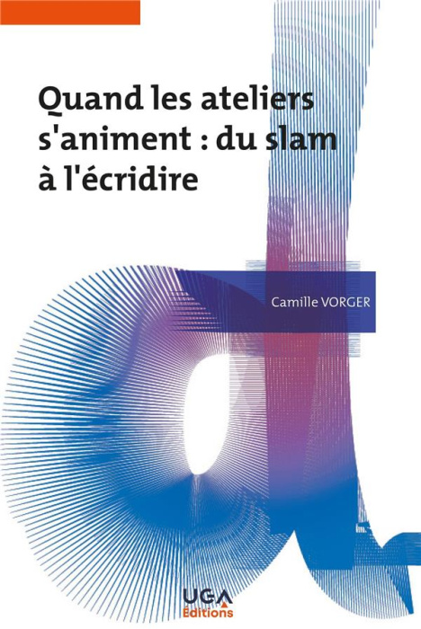Emprunter Quand les ateliers s'animent : du slam à l'écridire livre
