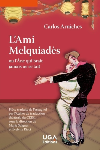 Emprunter L'Ami Melquiadès ou l'âne qui brait jamais ne se tait livre