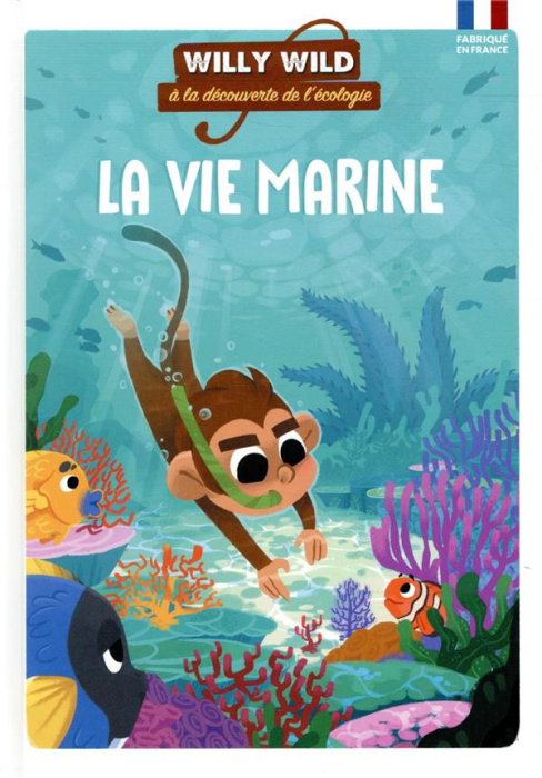 Emprunter Willy Wild à la découverte de l'écologie : La vie marine livre