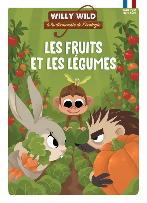 Emprunter Willy Wild à la découverte de l'écologie : Les fruits et légumes livre
