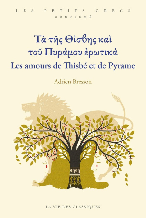 Emprunter Les amours de Thisbé et Pyrame. Niveau confirmé, Edition bilingue français-grec ancien livre