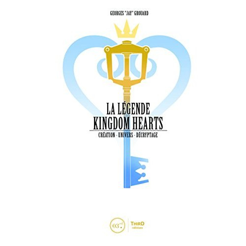 Emprunter La légende Kingdom Hearts. Tome 1, Création - Le royaume du coeur livre