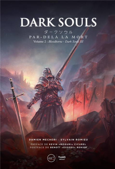 Emprunter Dark Souls. Par-delà la mort. Volume 2 :Bloodborne - Dark Souls III, Edition de luxe livre