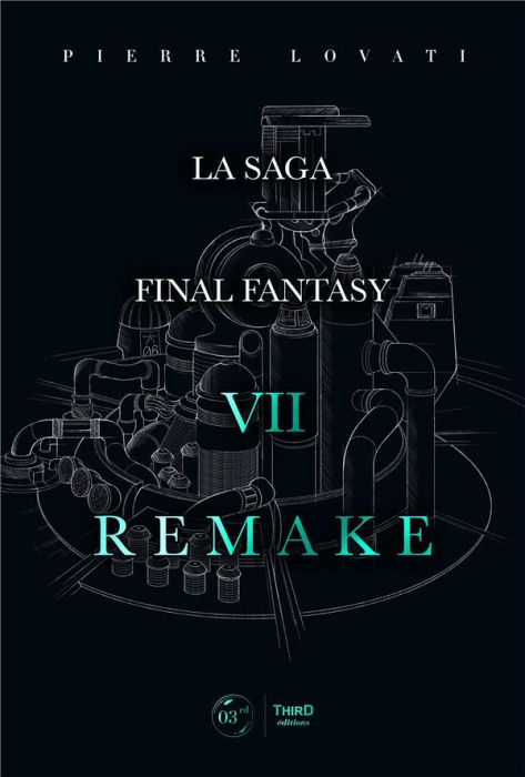 Emprunter La saga Final Fantasy. VII Remake livre