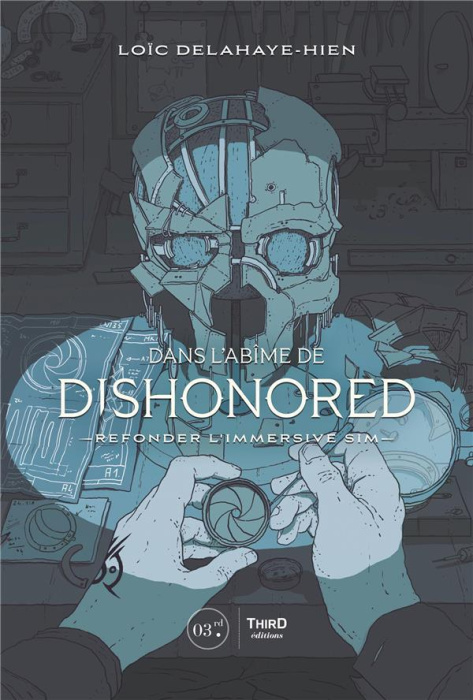 Emprunter Dans l'abîme de Dishonored. Refonder l'immersive sim livre