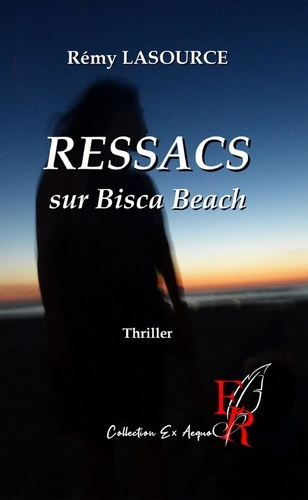 Emprunter RESSACS SUR BISCA BEACH livre