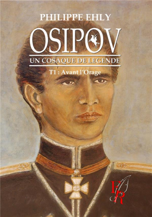 Emprunter Osipov, un cosaque de légende Tome 1 : Premières armes livre
