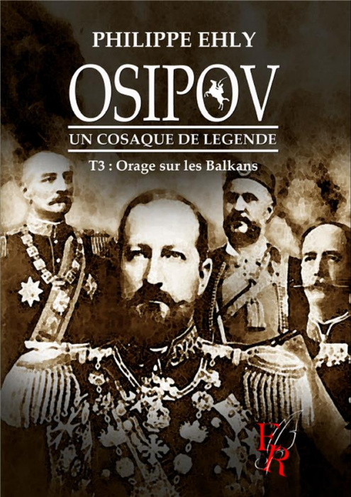 Emprunter Osipov, un cosaque de légende Tome 3 : Orage sur les Balkans livre