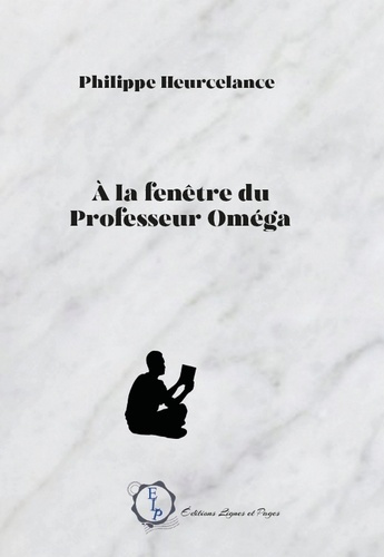 Emprunter A la fenêtre du professeur Oméga livre