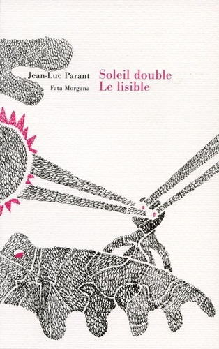 Emprunter Soleil double. Le lisible, l'illisible livre