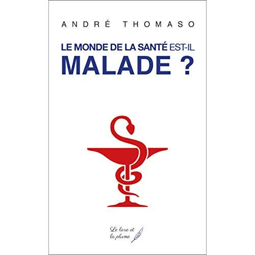 Emprunter Le monde de la santé est-il malade ? livre