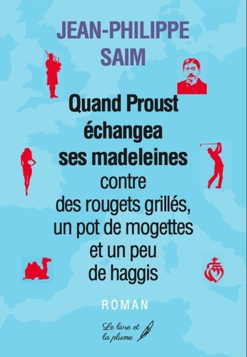 Emprunter Quand Proust échangea ses madeleines contre des rougets grillés, un pot de mogettes et un peu de hag livre