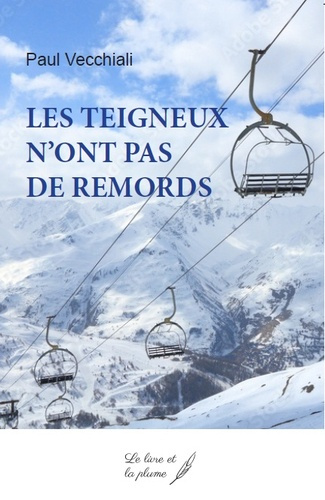 Emprunter Les teigneux n'ont pas de remords livre