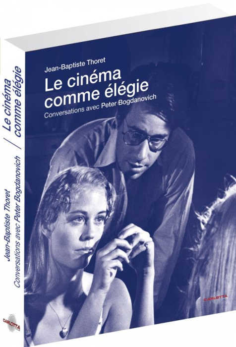 Emprunter Le cinéma comme élégie. Entretiens avec Peter Bogdanovich, avec 1 DVD livre