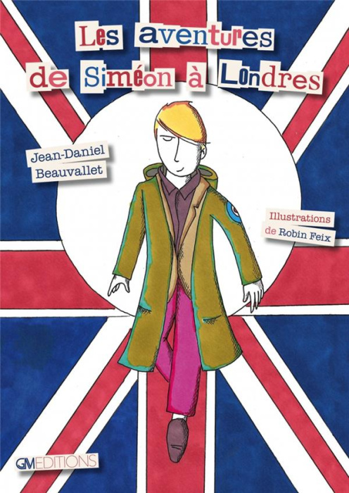 Emprunter Les aventures de Siméon à Londres. Avec 1 poster livre