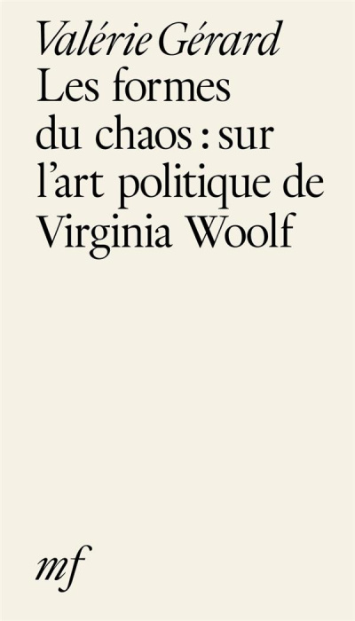 Emprunter Les formes du chaos : sur l’art politique de Virginia Woolf livre