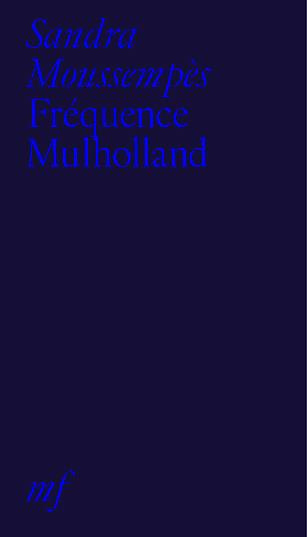 Emprunter Fréquence Mulholland livre