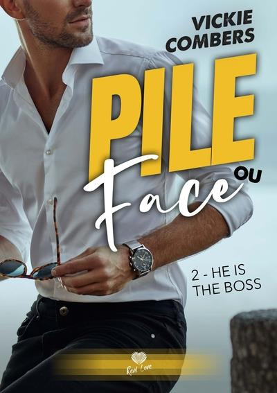 Emprunter He's the Boss. Pile ou Face - T02 livre