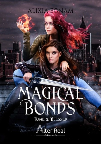 Emprunter Magical Bonds Tome 3 : Blessed livre