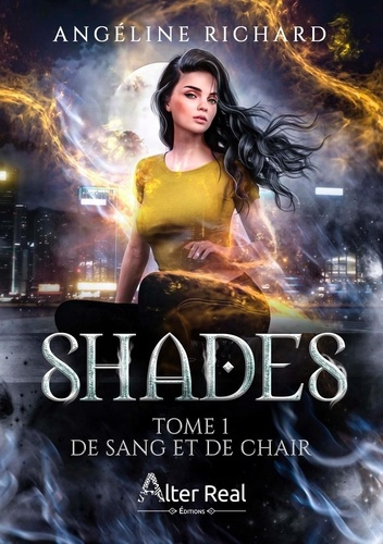 Emprunter Shades. Tome 1, De sang et de chair livre