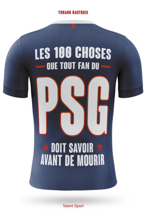 Emprunter Les 100 choses que tout fan du PSG doit savoir avant de mourir livre