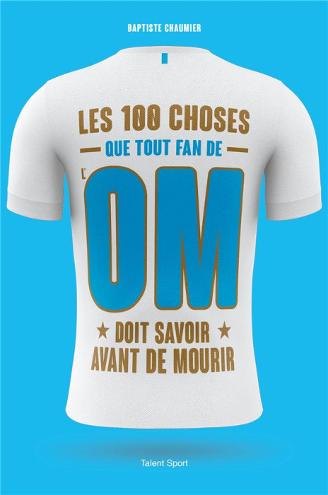 Emprunter Les 100 choses que tout fan de l'OM doit savoir avant de mourir livre