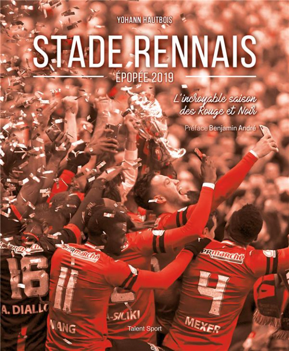 Emprunter Stade Rennais épopée 2019. L'incroyable saison des Rouge et Noir livre