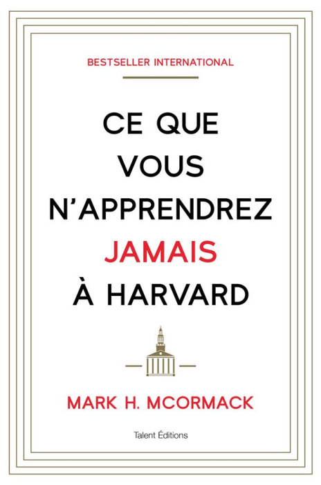 Emprunter Ce que vous n'apprendrez jamais à Harvard livre