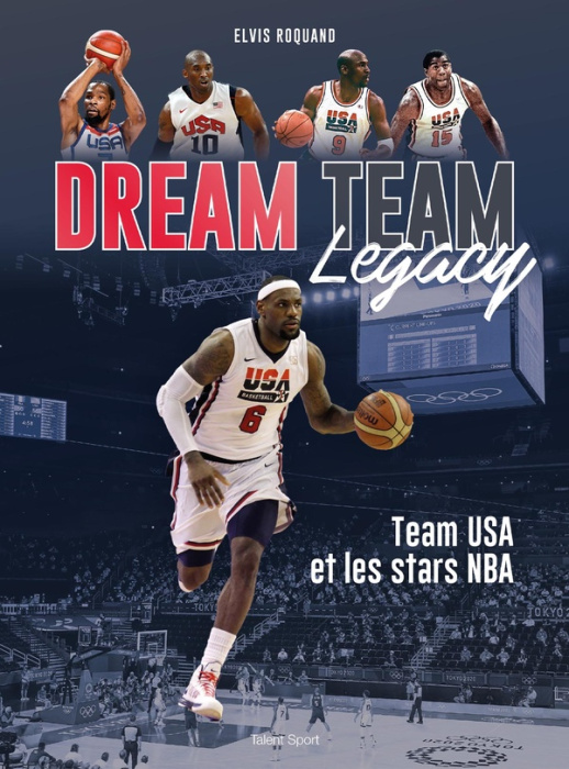 Emprunter Dream Team Legacy. Team USA et les stars NBA livre
