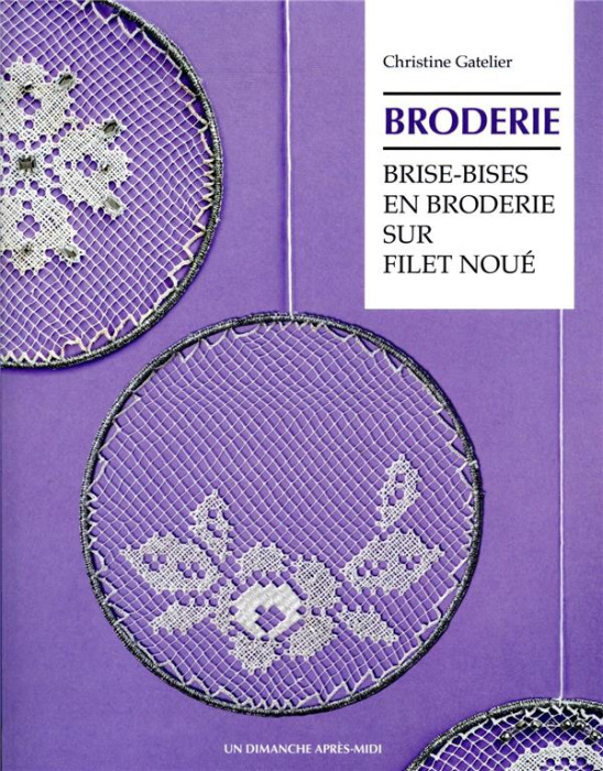 Emprunter Brise-bises en broderie sur filet noué livre